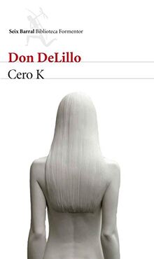 Cero K (Biblioteca Formentor)