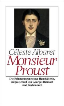 Monsieur Proust: Erinnerungen, aufgezeichnet von Georges Belmont: Die Erinnerungen seiner Haushälterin (insel taschenbuch)