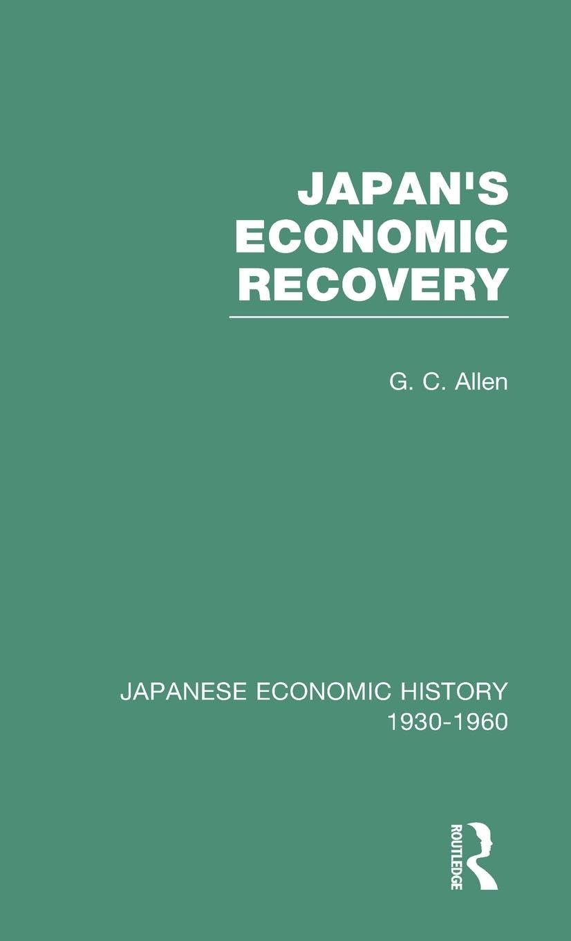 Japans Econ Recovery V 1: 1930-1960 (Japanese Economic History, 1930-1960, V 1, Band 1)