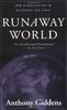 Runaway World: How Globalization Is Reshaping Our Lives