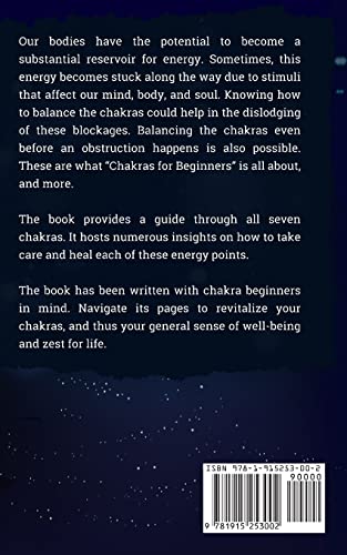 Chakras for Beginners: The Complete Guide to Awaken and Balance your Chakras, Learn to Chakra Meditation Techniques of Yoga Therapy, and Achieve Higher Consciousness Using Chakra Healing