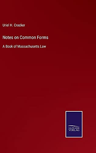 Notes on Common Forms: A Book of Massachusetts Law