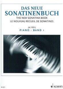 Das neue Sonatinenbuch: Sonatinen und Stücke. Band 1. Klavier.