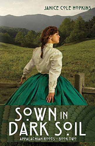 Sown in Dark Soil (Appalachian Roots, Band 2)