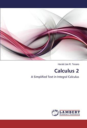 Calculus 2: A Simplified Text in Integral Calculus