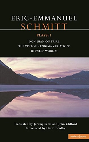 Schmitt Plays: 1: Don Juan on Trial; The Visitor; Enigma Variations; Between Worlds (Contemporary Dramatists)