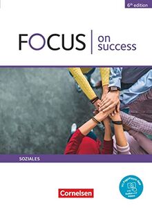 Focus on Success - 6th edition - Soziales - B1/B2: Schulbuch - Mit Lernen-App