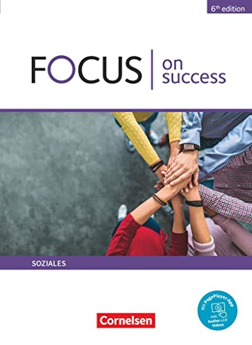 Focus on Success - 6th Edition   Focus on Success - 6th edition - Soziales - B1 B2 - James Abram Michael Benford Alexandra Köpf Steve Williams Kartoniert (TB)