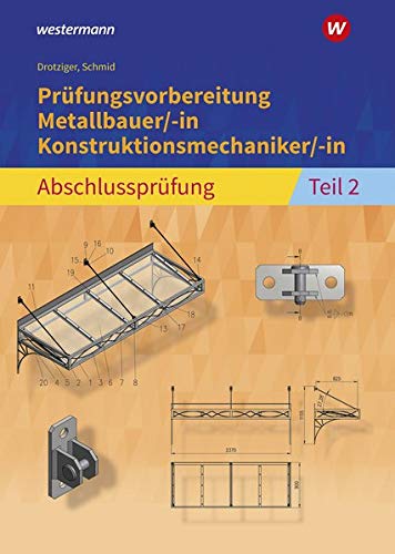 Prüfungsvorbereitung Metallbauer -in Konstruktionsmechaniker -in - Klaus Schmid Klaus Drotziger Kartoniert (TB)
