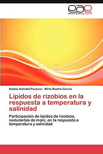 Lípidos de rizobios en la respuesta a temperatura y salinidad: Participación de lípidos de rizobios, nodulantes de maní, en la respuesta a temperatura y salinidad