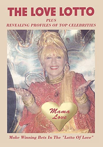 The Love Lotto: Plus Revealing Profiles of Your Favorite Celebrities