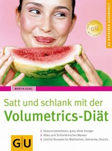 GU Ratgeber Gesundheit: Satt und schlank mit der Volumetrics-Diät