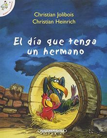 El dia que tenga un hermano / The day that I have a brother (Gallinitas Y Pollitos / Little Hens and Little Chickens)