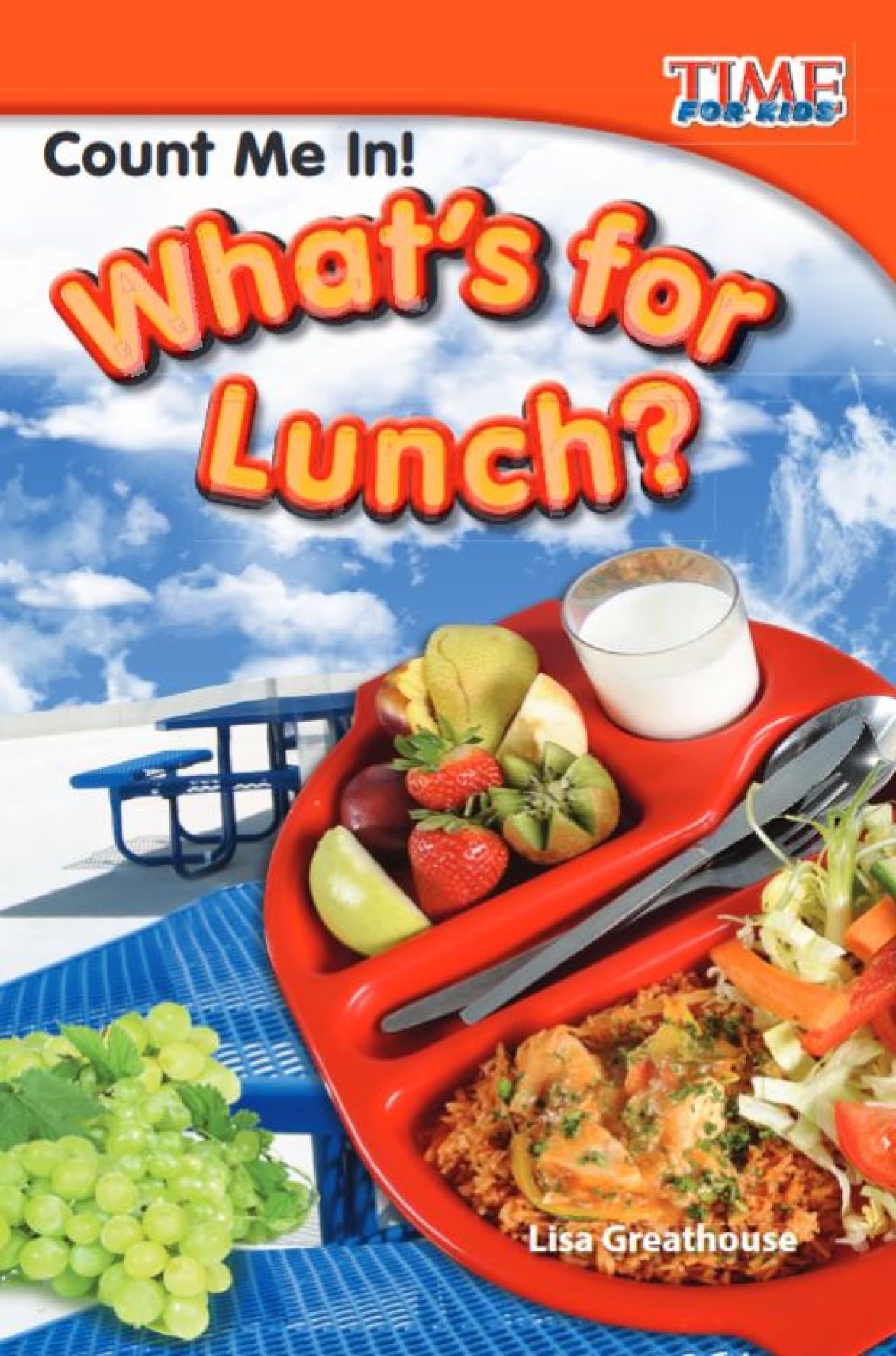 Count Me In! What's for Lunch? (Time for Kids Nonfiction Readers)