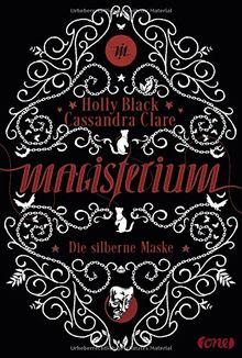 Magisterium: Die silberne Maske (Magisterium-Serie, Band 4)