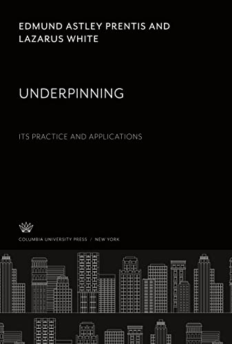 Underpinning: Its Practice and Applications