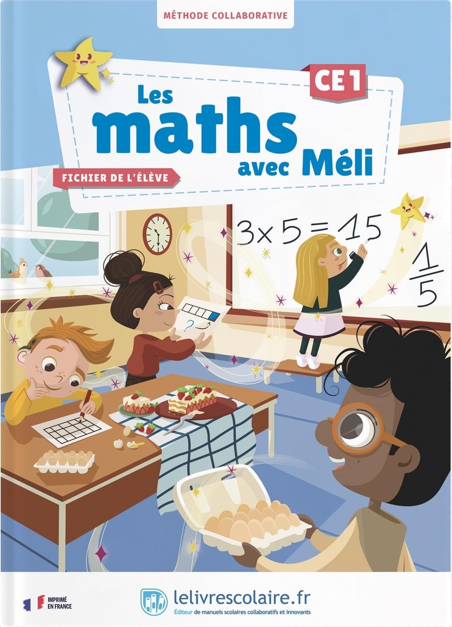 Les maths avec Méli, CE1 : méthode collaborative : fichier de l'élève