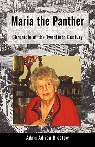 Maria the Panther: Chronicle of the Twentieth Century