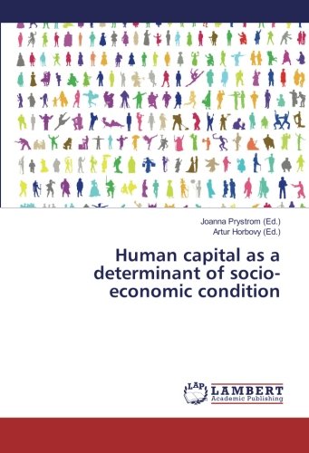 Human capital as a determinant of socio-economic condition
