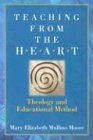 Teaching from the Heart: Theology and Educational Method