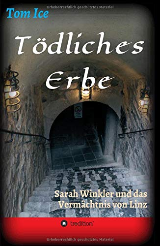 Tödliches Erbe: Sarah Winkler und das Vermächtnis von Linz