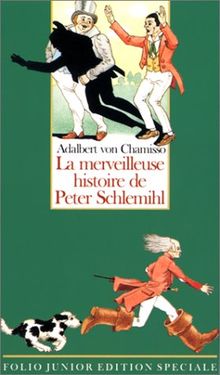 La merveilleuse histoire de Peter Schlemihl ou L'homme qui a perdu son ombre