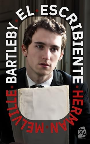Bartleby, el escribiente: Nueva traducción al español (Clásicos en español, Band 26)