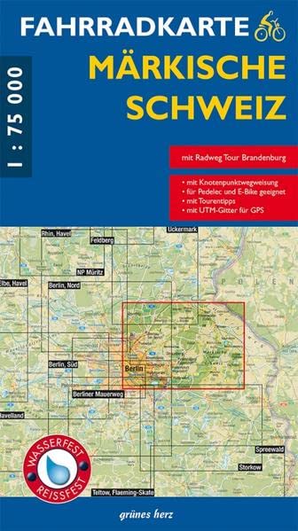 Fahrradkarte Märkische Schweiz: Mit Bernau, Buckow, Strausberg und Radweg Tour Brandenburg. Mit UTM-Gitter für GPS. Wasser- und reißfest. Maßstab 1:75.000 (Fahrradkarten)