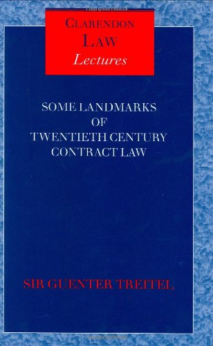 Some Landmarks of Twentieth Century Contract Law (Clarendon Law Series)