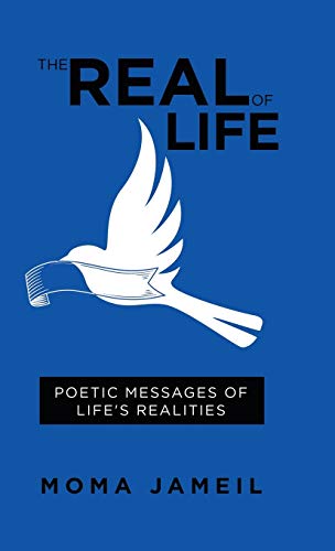 The Real of Life: Poetic Messages of Life's Realities