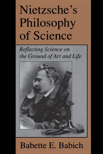 Nietzsche's Philosophy of Science: Reflecting Science on the Ground of Art and Life