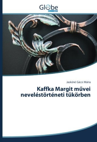Kaffka Margit művei neveléstörténeti tükörben
