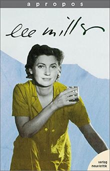 Apropos, Bd.1, Lee Miller