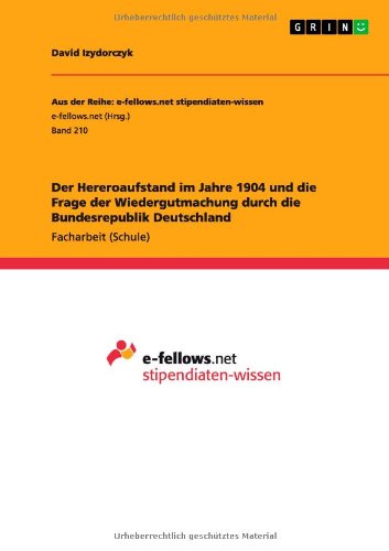 Der Hereroaufstand im Jahre 1904 und die Frage der Wiedergutmachung durch die Bundesrepublik Deutschland