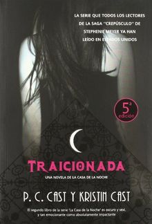 Traicionada (La Casa De La Noche/ the House of Night)