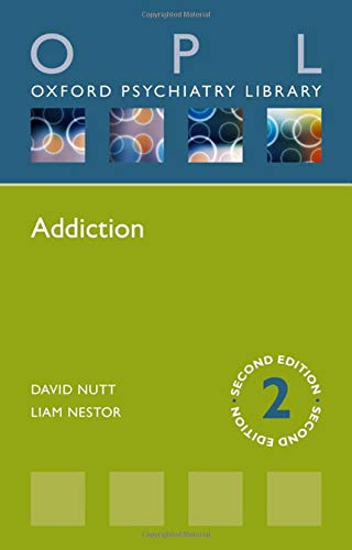 Addiction (Oxford Psychiatry Library)