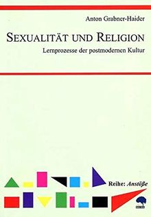 Sexualität und Religion: Lernprozesse der postmodernen Kultur