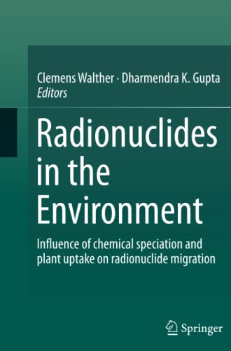 Radionuclides in the Environment: Influence of chemical speciation and plant uptake on radionuclide migration