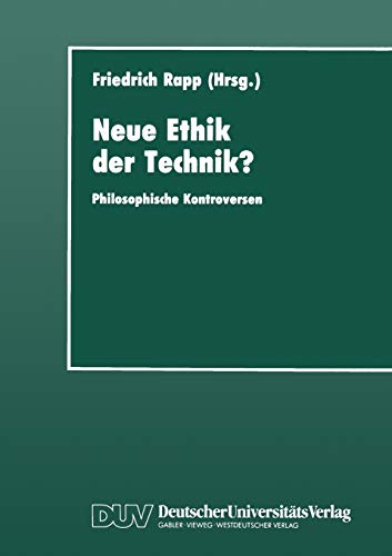 Neue Ethik Der Technik? (German Edition): Philosophische Kontroversen