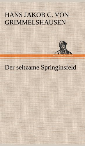 Der seltzame Springinsfeld