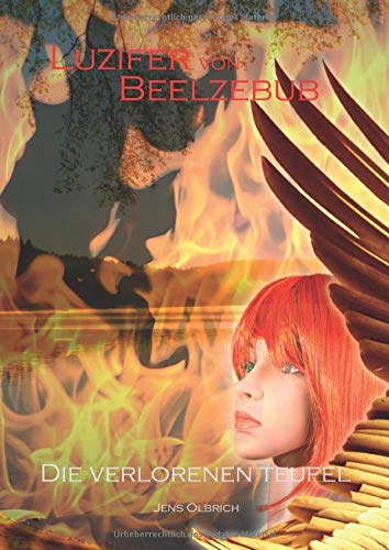 Luzifer von Beelzebub - Die verlorenen Teufel (Luzifer von Beelzebub Trilogie)