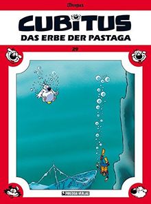Cubitus Band 29: Das Erbe der Pastaga