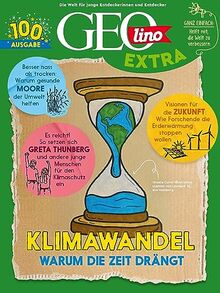 GEOlino Extra / GEOlino extra 100/2023 - Klimawandel: Monothematisches Themenheft für kleine Abenteurer