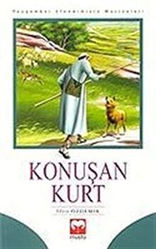 Konuşan Kurt (10 Yaş ve Üzeri)/Peygamber Efendimizin Mucizeleri