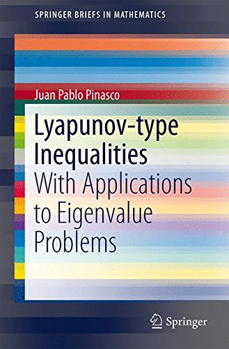 Lyapunov-type Inequalities: With Applications to Eigenvalue Problems (SpringerBriefs in Mathematics)