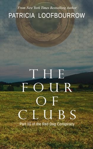 The Four of Clubs: Part 10 of the Red Dog Conspiracy