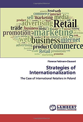Strategies of Internationalization: The Case of International Retailers in Poland