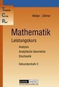Theoria Cum Praxi, TCP, Mathematik, Leistungskurs: Analysis, Analytische Geometrie, Stochastik. Theoria Cum Praxi. Mathematiklehrwerk für die Sekundarstufe II