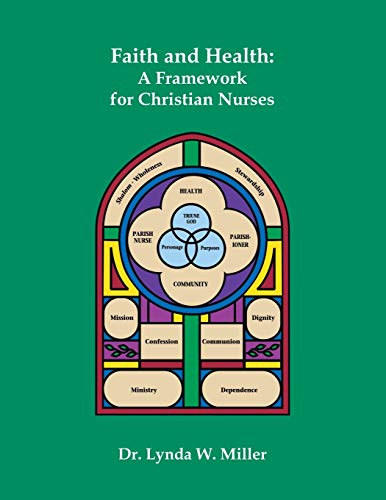 Faith and Health: A Framework for Christian Nurses