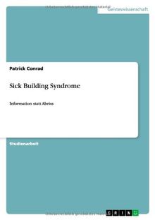 Sick Building Syndrome: Information statt Abriss